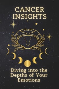 Cancer Insights: Diving into the Depths of Your Emotions cover