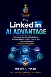 The LinkedIn AI Advantage: Building an Unstoppable LinkedIn Personal Brand, Content Engine, and Outreach System with Artificial Intelligence cover