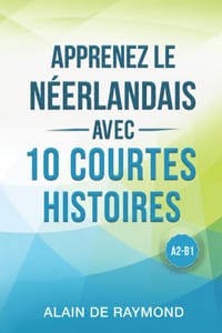 Apprenez le néerlandais avec 10 courtes histoires (A2-B1) cover