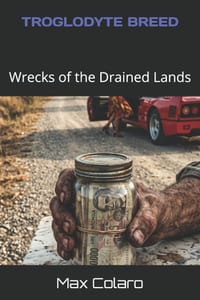 Troglodyte Breed: Wrecks of the Drained Lands cover