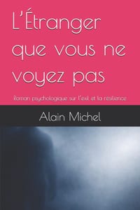 L'Étranger que vous ne voyez pas: Roman psychologique sur l'exil et la résilience cover