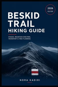 Beskid Trail Hiking Guide: Stages, Mountain Shelters, Transport & Trek Planning cover