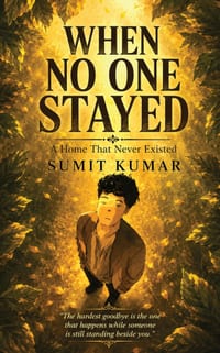 When No One Stayed: A Home That Never Existed cover