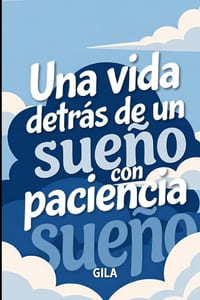 Una vida detrás de un sueño con paciencia cover