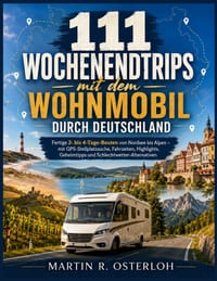 111 Wochenendtrips mit dem Wohnmobil durch Deutschland: Fertige 2- bis 4-Tage-Routen von Nordsee bis Alpen - mit GPS-Stellplatzsuche, Fahrzeiten, High cover