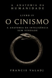O Cinismo: A Anatomia da Inteligência sem Verdade cover