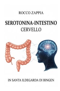Serotonina Intestino Cervello: In Santa Ildegarda Di Bingen cover