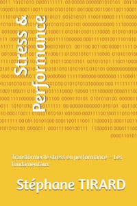 Stress & Performance: Transformer le stress en performance - Les fondamentaux cover