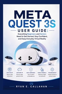 Meta Quest 3s User Guide: The Complete Beginner and Senior-Friendly Guide to Setup, Navigator, Mixed Reality, and Everyday Use cover