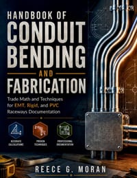 Handbook of Conduit Bending and Fabrication: Trade Math and Techniques for EMT, Rigid, and PVC Raceways Documentation cover