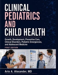 Clinical Pediatrics and Child Health: Growth, Development, Preventive Care, Clinical Disorders, Pediatric Emergencies, and Adolescent Medicine cover
