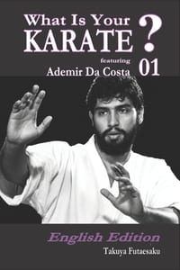 What Is Your KARATE? 01 featuring Ademir Da Costa: English Edition cover