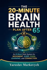The 20-Minute Brain Health Plan After 65: An 8-Week Daily System for Movement, Sleep, Food, Learning, and Connection cover