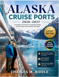Alaska Cruise Ports 2026-2027: A Traveler's Companion to Southeast Alaska, the Gulf Coast, and the Pacific Northwest cover