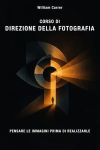 Corso Di Direzione Della Fotografia: Pensare le immagini prima di realizzarle cover