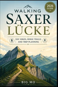 Walking Saxer Lücke: Day Hikes, Ridge Trails and Trip Planning cover