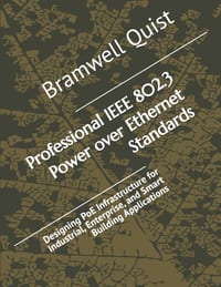 Professional IEEE 802.3 Power over Ethernet Standards: Designing PoE Infrastructure for Industrial, Enterprise, and Smart Building Applications cover