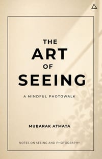 The Art of Seeing: A Mindful Photowalk cover
