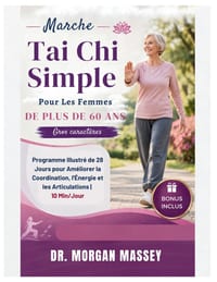 Marche Tai Chi Simple Pour Les Femmes De Plus De 60 Ans (Gros caractères): Programme Illustré de 28 Jours pour Améliorer la Coordination, l'Énergie et cover