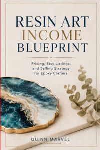 Resin Art Income Blueprint: Pricing, Etsy Listings, and Selling Strategy for Epoxy Crafters cover