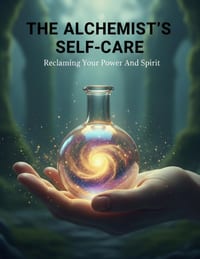 The Alchemist'S Self-Care: Reclaiming Your Power And Spirit cover