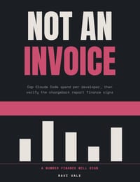 Not an Invoice: Cap Claude Code spend per developer, then verify the chargeback report finance signs, for forward deployed engineers cover