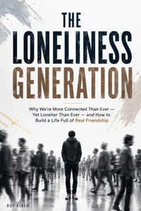 The Loneliness Generation: We have never been more connected-and never felt more alone. cover
