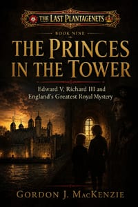 The Princes in the Tower: Edward V, Richard III and England's Greatest Royal Mystery cover