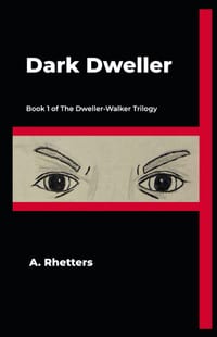 Dark Dweller: Book 1 of The Dweller-Walker Trilogy cover