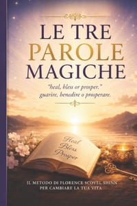 Le Tre Parole Magiche: "heal, bless or prosper." cover