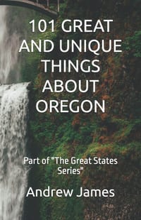 101 Great and Unique Things about Oregon: Part of "The Great States Series" cover