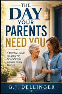 The Day Your Parents Need You: A Practical Guide to Aging Parents, Memory Loss, Money, Healthcare, Senior Living, Caregiving, and the Decisions Nobody cover