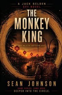 The Monkey King: A Jack Selden Spy Novel cover