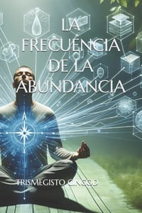 La Frecuencia de la Abundancia cover