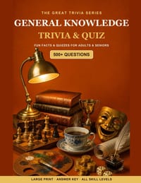 The Great General Knowledge Trivia & Quiz Book: 500+ Fun Questions, Fascinating Facts & Quizzes for Adults & Seniors - Large Print, with Answer Key cover