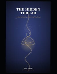 The Hidden Thread - A Map Of Reality, A Mirror Of The Soul cover