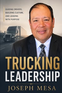 Trucking Leadership: Guiding Drivers, Building Culture, and Leading with Purpose cover