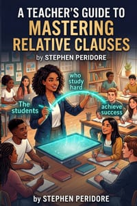 A Teacher's Guide to Mastering Relative Clauses cover
