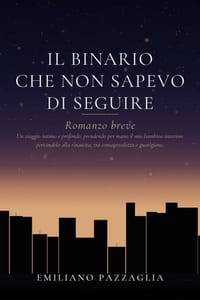 Il binario che non sapevo di seguire: Romanzo breve cover