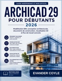 Archicad 29 Pour Débutants 2026 cover
