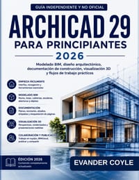 Archicad 29 Para Principiantes 2026 cover