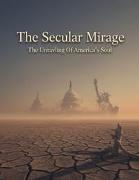 The Secular Mirage: The Unraveling Of America'S Soul cover