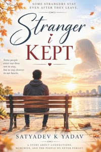 Stranger I Kept: She was a stranger for a moment, but a memory for a lifetime cover