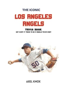Los Angeles Angels: The Iconic Los Angeles Angels Trivia Book cover