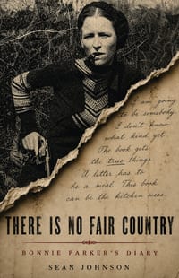 There Is No Fair Country: Bonnie Parker's Diary cover