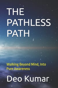 The Pathless Path: Walking Beyond Mind, Into Pure Awareness cover