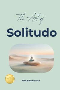 The Art of Solitudo: The Beautiful Roman Idea of Cherishing your Own Company. cover