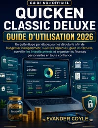 Quicken Classique Deluxe Guide de l'Utilisateur 2026 cover