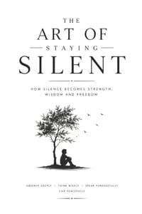 The Art of Staying Silent cover