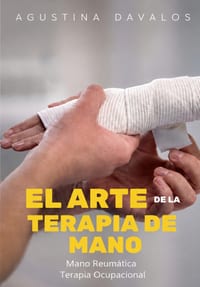El Arte de la terapia de la mano: Mano Reumática Terapia Ocupacional cover